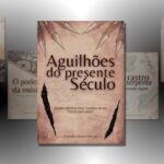 aguilhoes-do-presente-seculo