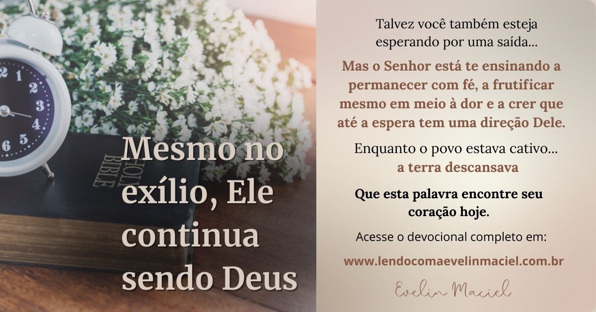 Quando o cativeiro é o lugar do propósito — Uma meditação em Jeremias 29